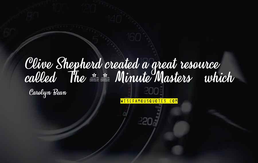Kisthardts Quotes By Carolyn Bean: Clive Shepherd created a great resource called, "The