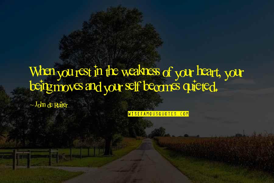 Kitabu Fatty Quotes By John De Ruiter: When you rest in the weakness of your Kitabu Fatty Quotes By John De Ruiter: When you rest in the weakness of your