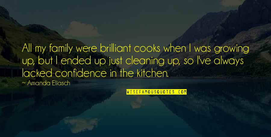 Kitchen Cooks Quotes By Amanda Eliasch: All my family were brilliant cooks when I