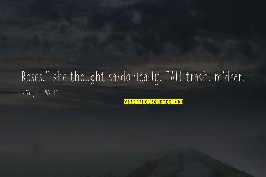 Kitco Platinum Quote Quotes By Virginia Woolf: Roses," she thought sardonically, "All trash, m'dear. Kitco Platinum Quote Quotes By Virginia Woolf: Roses," she thought sardonically, "All trash, m'dear.