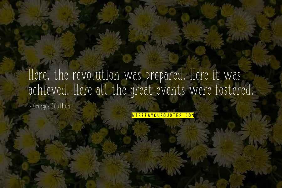 Kite Runner Chapter 4 Quotes By Georges Couthon: Here, the revolution was prepared. Here it was