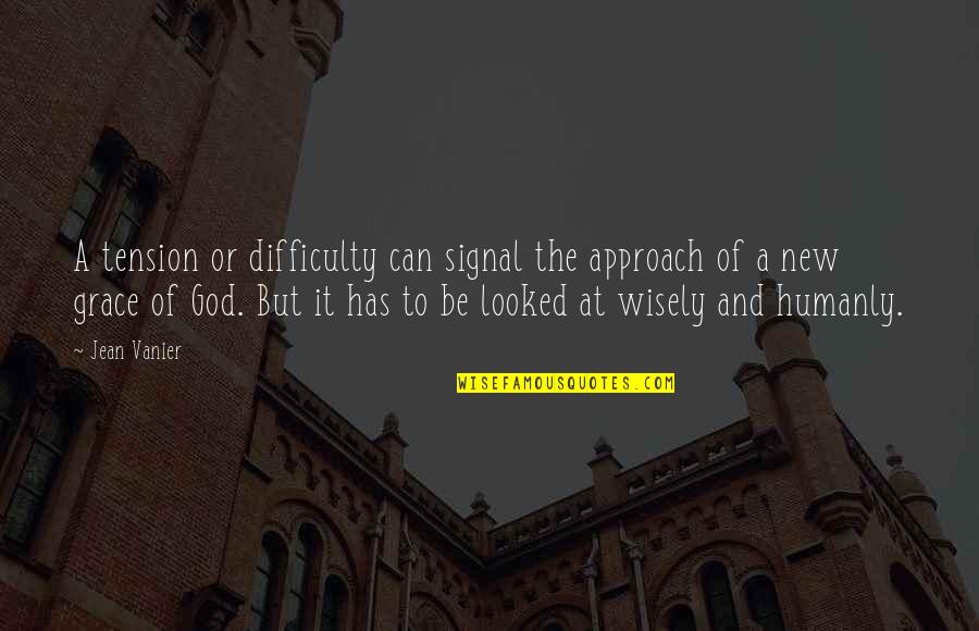 Kite Runner Short Quotes By Jean Vanier: A tension or difficulty can signal the approach