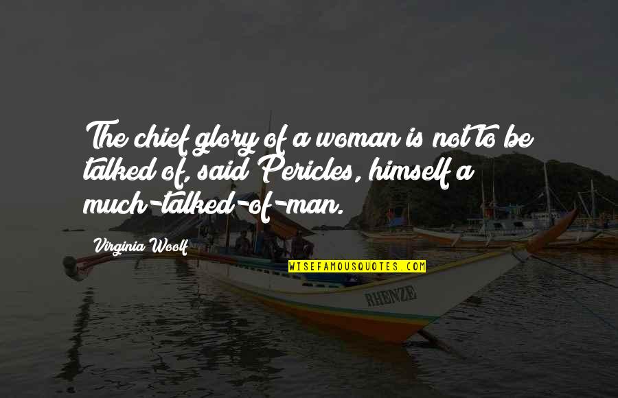 Kiting Quotes By Virginia Woolf: The chief glory of a woman is not