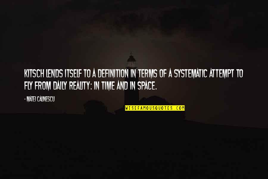 Kitsch Quotes By Matei Calinescu: Kitsch lends itself to a definition in terms Kitsch Quotes By Matei Calinescu: Kitsch lends itself to a definition in terms