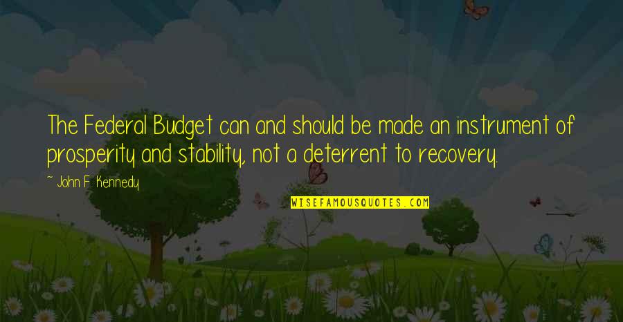 Kitten Firemen Quotes By John F. Kennedy: The Federal Budget can and should be made Kitten Firemen Quotes By John F. Kennedy: The Federal Budget can and should be made