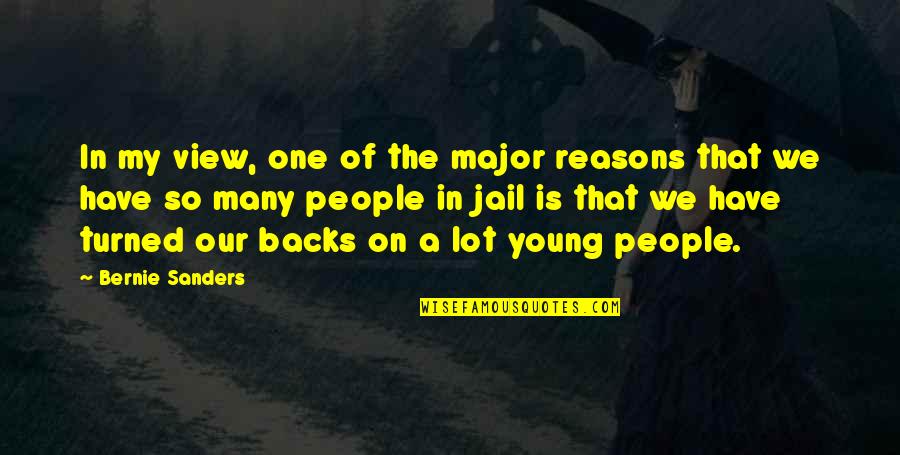 Kitzsteinhorn Quotes By Bernie Sanders: In my view, one of the major reasons