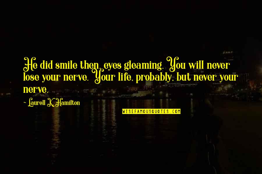 Kiwifruit Production Quotes By Laurell K. Hamilton: He did smile then, eyes gleaming. You will Kiwifruit Production Quotes By Laurell K. Hamilton: He did smile then, eyes gleaming. You will