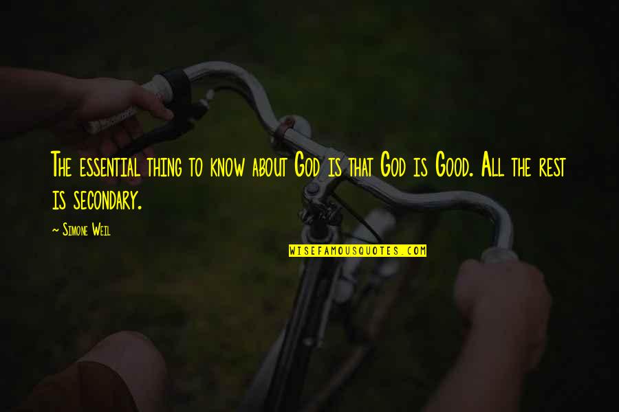 Klaar Met Mensen Quotes By Simone Weil: The essential thing to know about God is