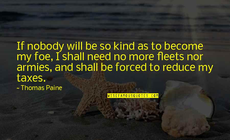 Klaessons Quotes By Thomas Paine: If nobody will be so kind as to Klaessons Quotes By Thomas Paine: If nobody will be so kind as to