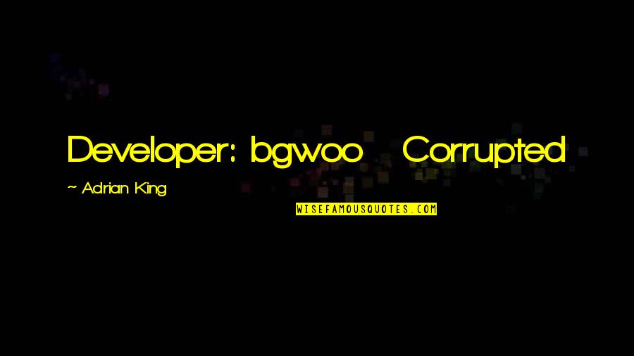 Klaperjaht Quotes By Adrian King: Developer: bgwoo Corrupted Klaperjaht Quotes By Adrian King: Developer: bgwoo Corrupted