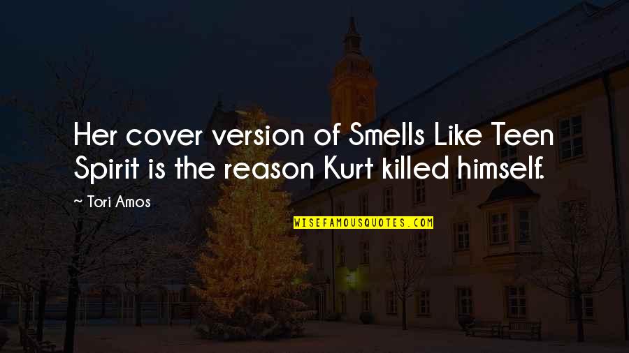 Klasy Podatkowe Quotes By Tori Amos: Her cover version of Smells Like Teen Spirit