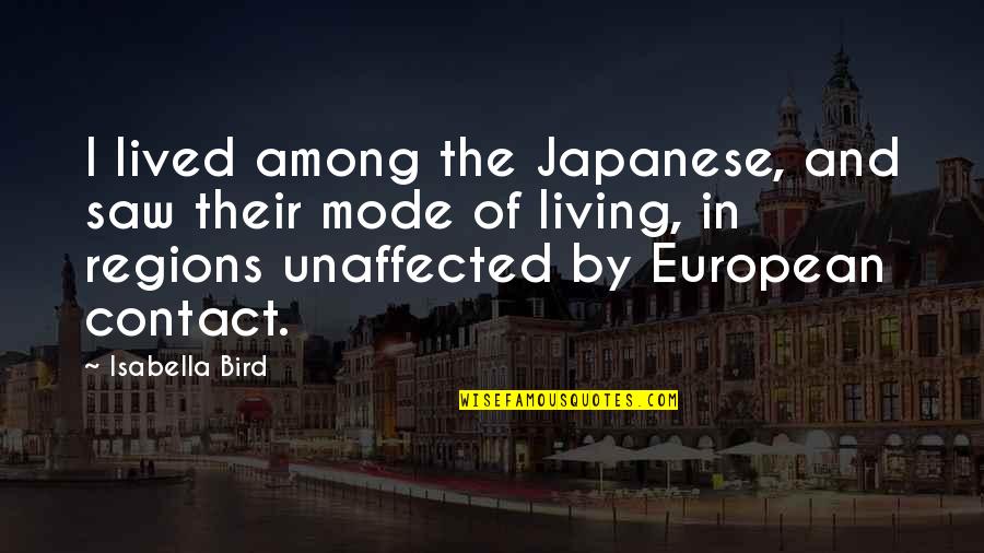 Klaudiusz Sevkovic Quotes By Isabella Bird: I lived among the Japanese, and saw their Klaudiusz Sevkovic Quotes By Isabella Bird: I lived among the Japanese, and saw their