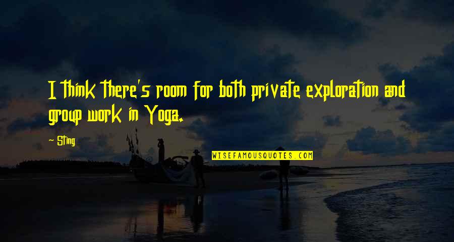 Klaunov Nos Quotes By Sting: I think there's room for both private exploration