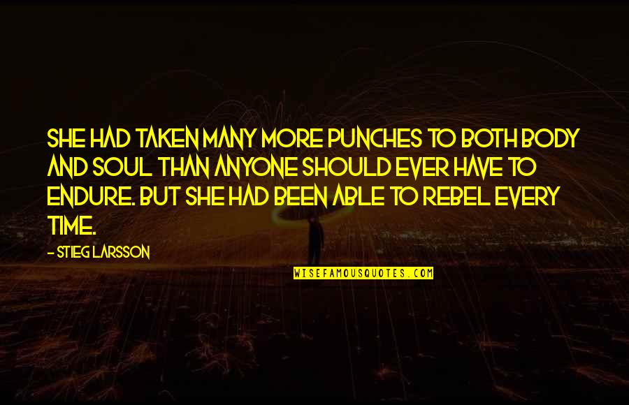 Klaus And Katherine Quotes By Stieg Larsson: She had taken many more punches to both Klaus And Katherine Quotes By Stieg Larsson: She had taken many more punches to both