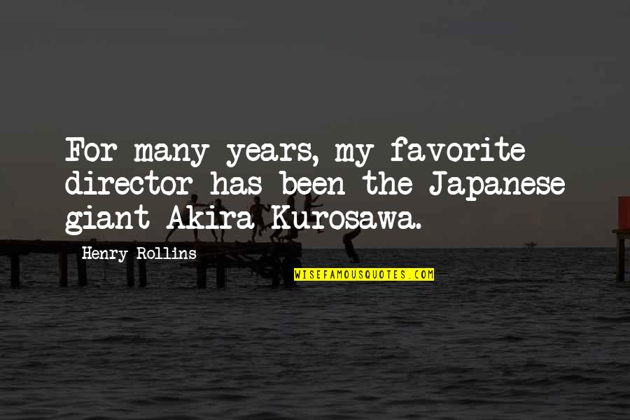 Klaveno Surname Quotes By Henry Rollins: For many years, my favorite director has been