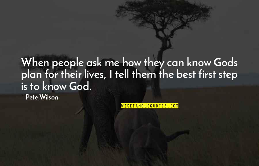 Kleeblatt Bilder Quotes By Pete Wilson: When people ask me how they can know Kleeblatt Bilder Quotes By Pete Wilson: When people ask me how they can know