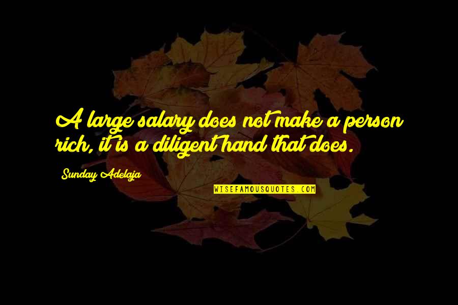 Kleiderst Nder Quotes By Sunday Adelaja: A large salary does not make a person