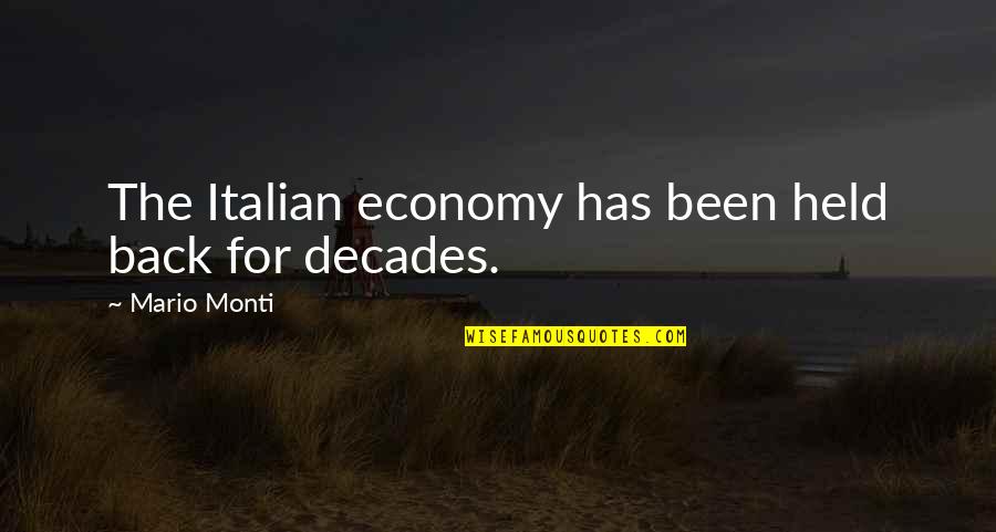 Kleidi Quotes By Mario Monti: The Italian economy has been held back for