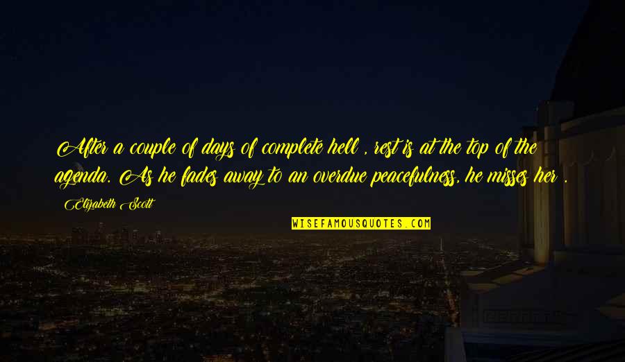 Kleine Prinz Quote Quotes By Elizabeth Scott: After a couple of days of complete hell