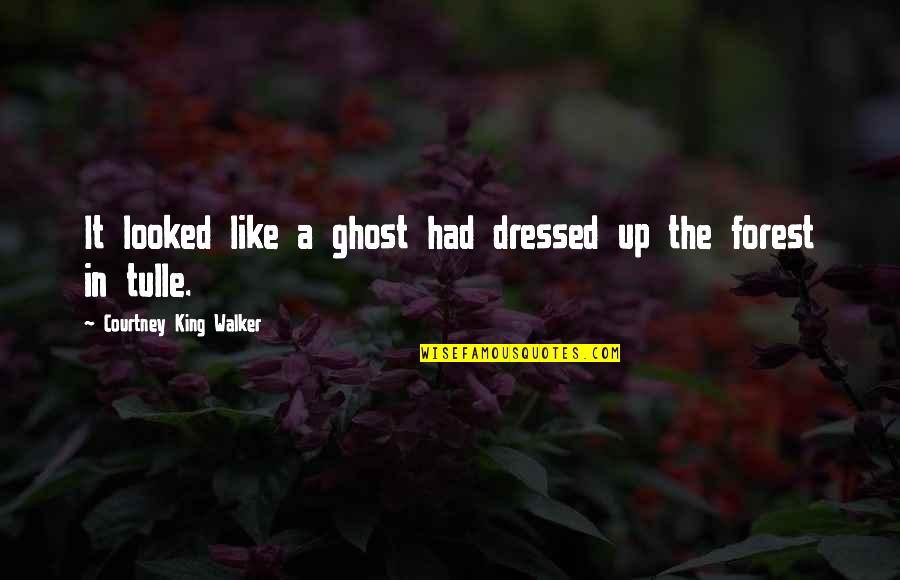 Kleinhenz Orthopedic Quotes By Courtney King Walker: It looked like a ghost had dressed up Kleinhenz Orthopedic Quotes By Courtney King Walker: It looked like a ghost had dressed up