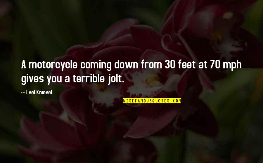 Kleinster Quotes By Evel Knievel: A motorcycle coming down from 30 feet at