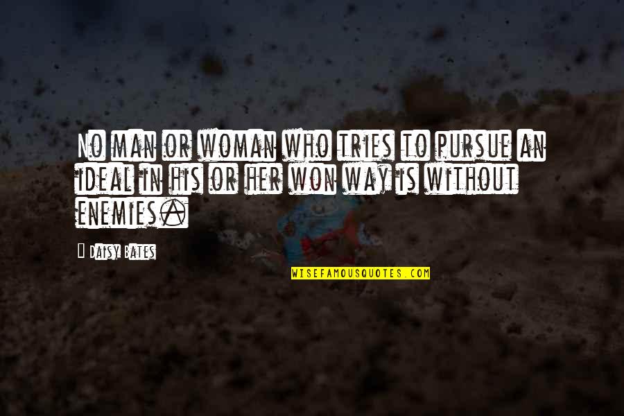 Kleintop Construction Quotes By Daisy Bates: No man or woman who tries to pursue Kleintop Construction Quotes By Daisy Bates: No man or woman who tries to pursue