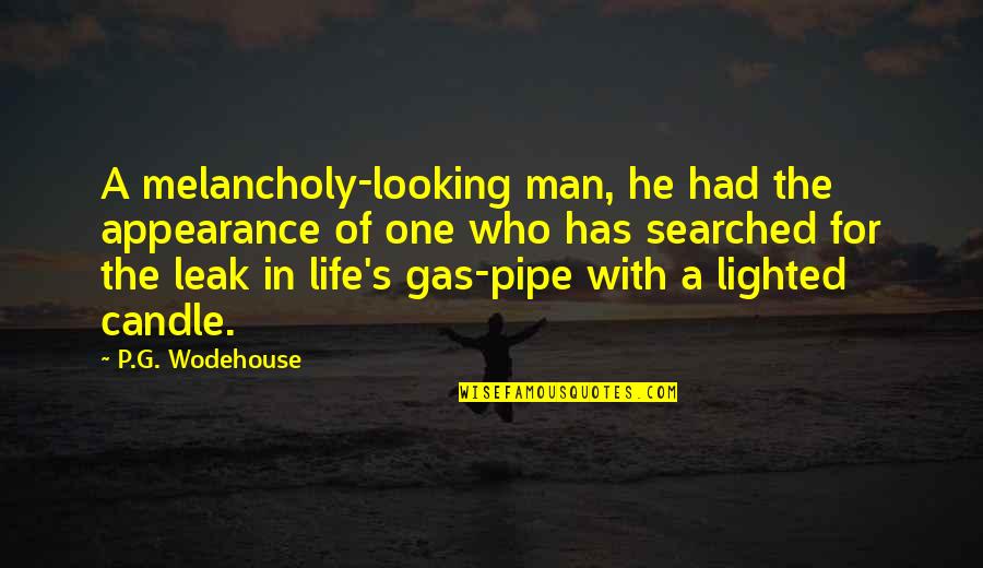Klekas Brothers Quotes By P.G. Wodehouse: A melancholy-looking man, he had the appearance of Klekas Brothers Quotes By P.G. Wodehouse: A melancholy-looking man, he had the appearance of