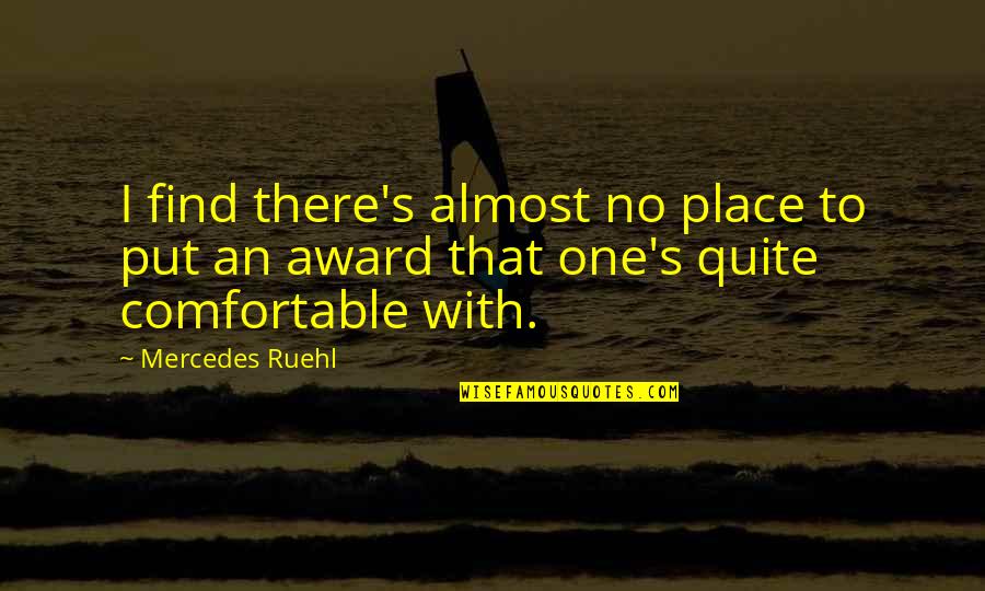 Kleptomancer Quotes By Mercedes Ruehl: I find there's almost no place to put