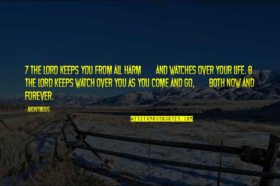 Kletva Kainova Quotes By Anonymous: 7 The LORD keeps you from all harm