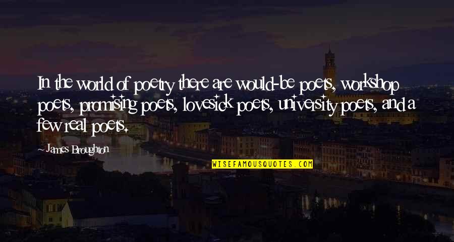 Kliedziens 1 Quotes By James Broughton: In the world of poetry there are would-be Kliedziens 1 Quotes By James Broughton: In the world of poetry there are would-be