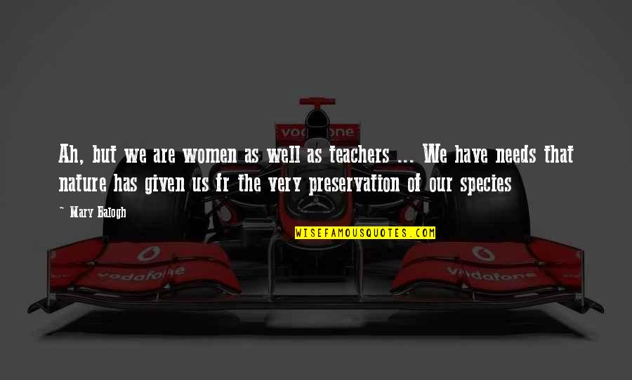 Klieger Cooper Quotes By Mary Balogh: Ah, but we are women as well as