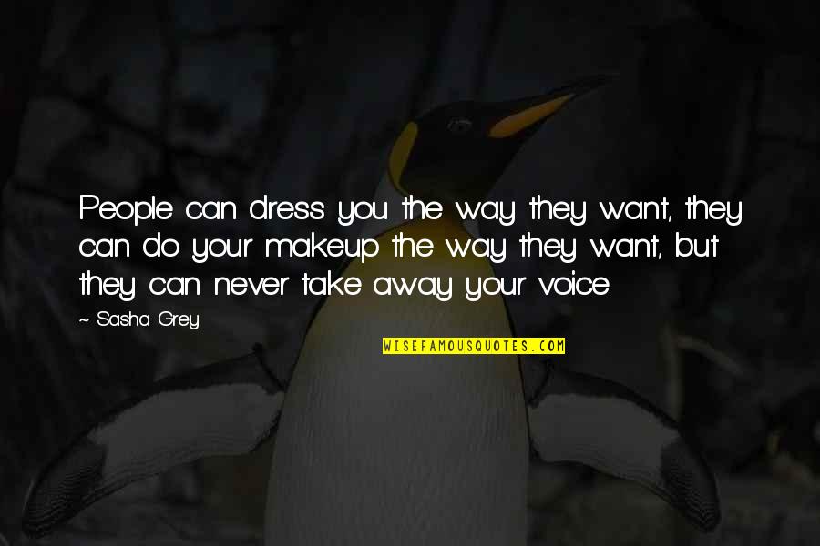Klinefelter's Syndrome Quotes By Sasha Grey: People can dress you the way they want,