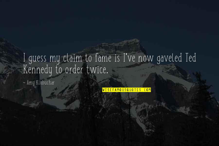 Klobuchar Quotes By Amy Klobuchar: I guess my claim to fame is I've