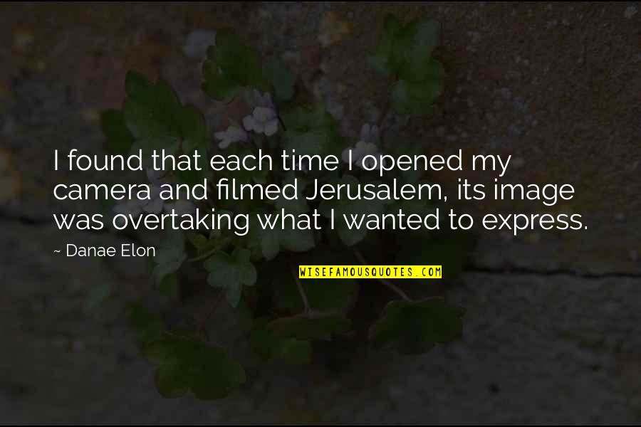 Kloczkowski Quotes By Danae Elon: I found that each time I opened my