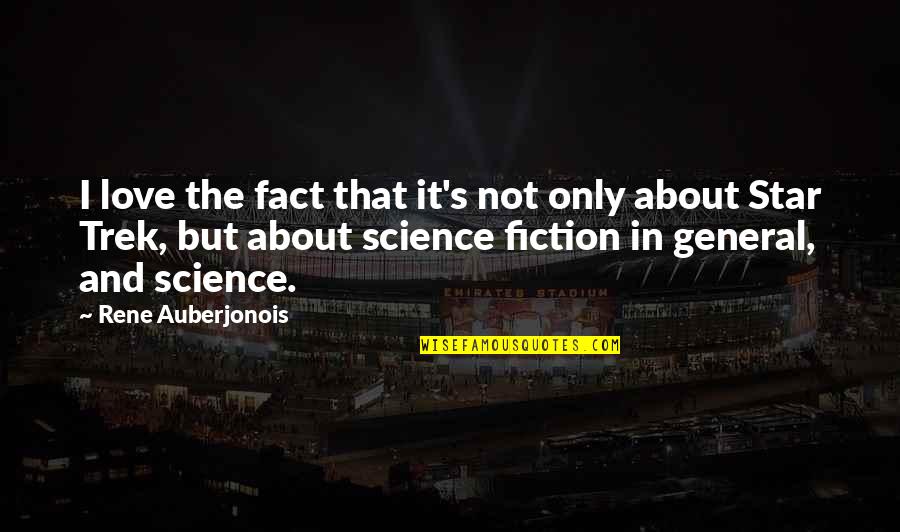 Kloetzke Art Quotes By Rene Auberjonois: I love the fact that it's not only