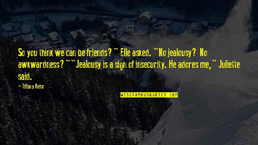 Klok Cookware Quotes By Tiffany Reisz: So you think we can be friends?" Elle Klok Cookware Quotes By Tiffany Reisz: So you think we can be friends?" Elle