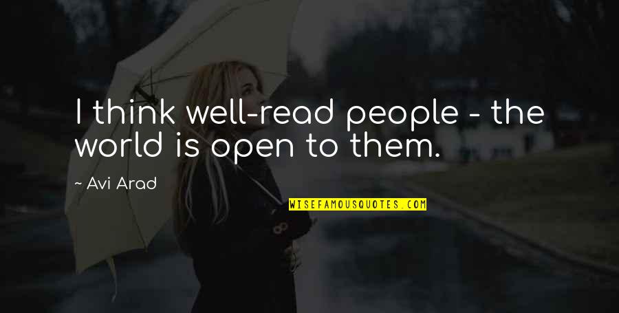 Klokken Oefenen Quotes By Avi Arad: I think well-read people - the world is