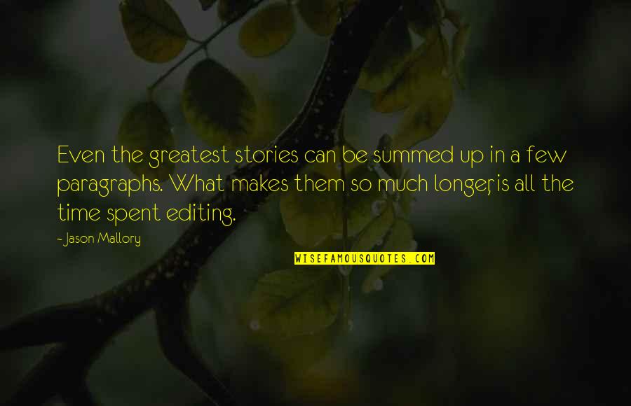 Kloordioksiid Quotes By Jason Mallory: Even the greatest stories can be summed up Kloordioksiid Quotes By Jason Mallory: Even the greatest stories can be summed up
