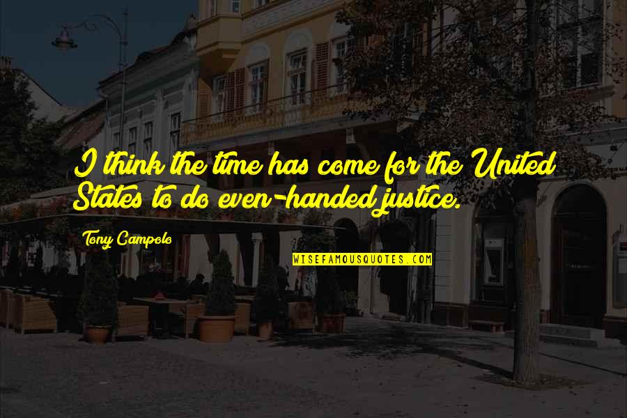 Klte Radio Quotes By Tony Campolo: I think the time has come for the