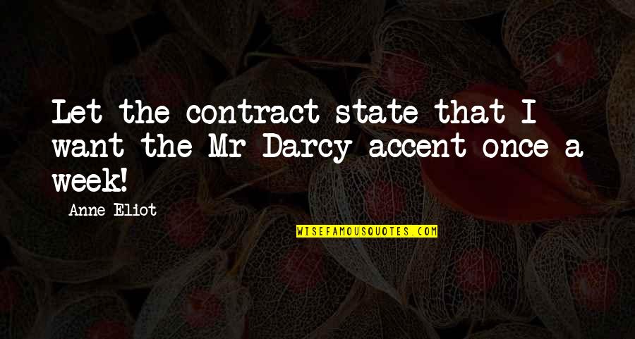Klucks Nursery Quotes By Anne Eliot: Let the contract state that I want the