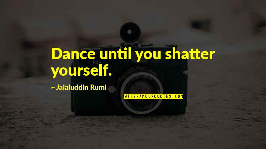 Kndi Stock Quote Quotes By Jalaluddin Rumi: Dance until you shatter yourself. Kndi Stock Quote Quotes By Jalaluddin Rumi: Dance until you shatter yourself.