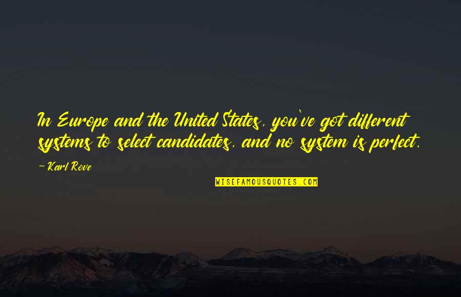 Kneed Quotes By Karl Rove: In Europe and the United States, you've got Kneed Quotes By Karl Rove: In Europe and the United States, you've got