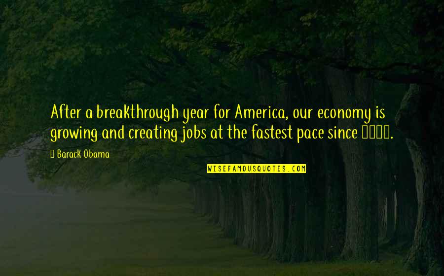 Knickerbockers Clothing Quotes By Barack Obama: After a breakthrough year for America, our economy Knickerbockers Clothing Quotes By Barack Obama: After a breakthrough year for America, our economy