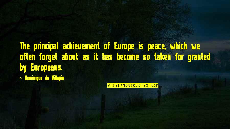 Knights Of Columbus Term Life Insurance Quotes By Dominique De Villepin: The principal achievement of Europe is peace, which Knights Of Columbus Term Life Insurance Quotes By Dominique De Villepin: The principal achievement of Europe is peace, which