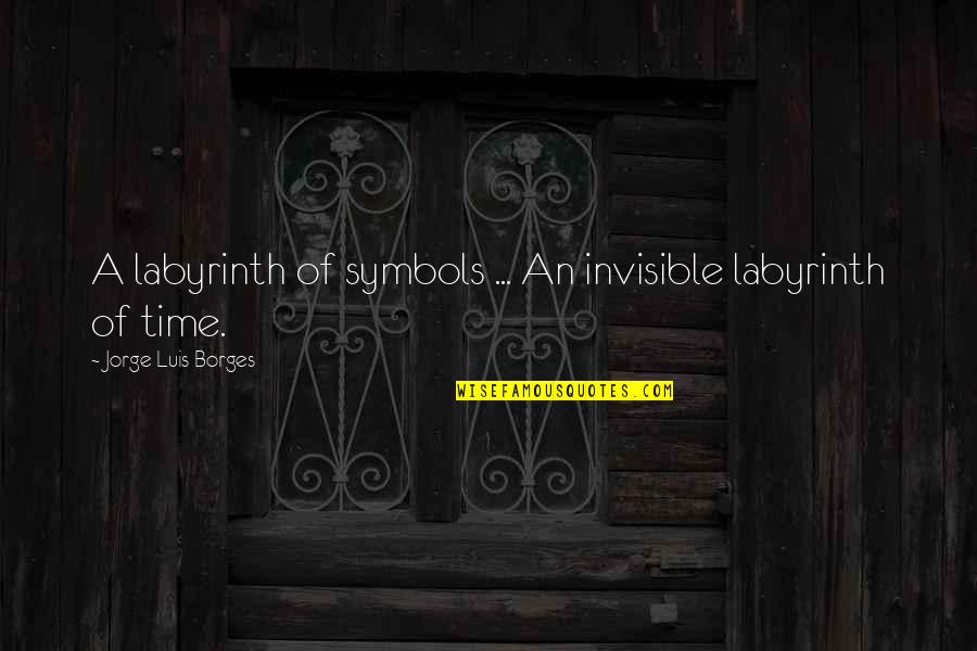 Knobbed Puzzles Quotes By Jorge Luis Borges: A labyrinth of symbols ... An invisible labyrinth Knobbed Puzzles Quotes By Jorge Luis Borges: A labyrinth of symbols ... An invisible labyrinth