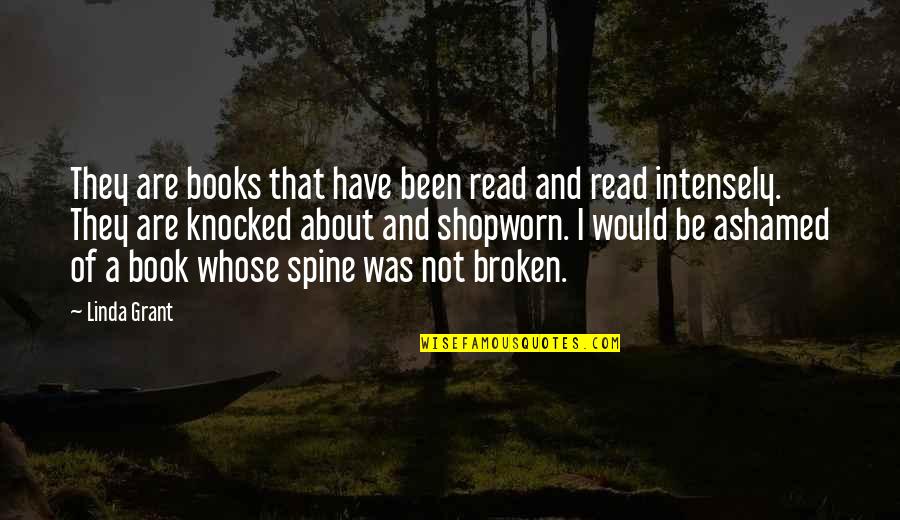 Knocked Quotes By Linda Grant: They are books that have been read and Knocked Quotes By Linda Grant: They are books that have been read and