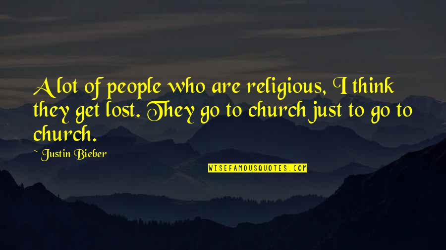 Knopes Of Parks Quotes By Justin Bieber: A lot of people who are religious, I