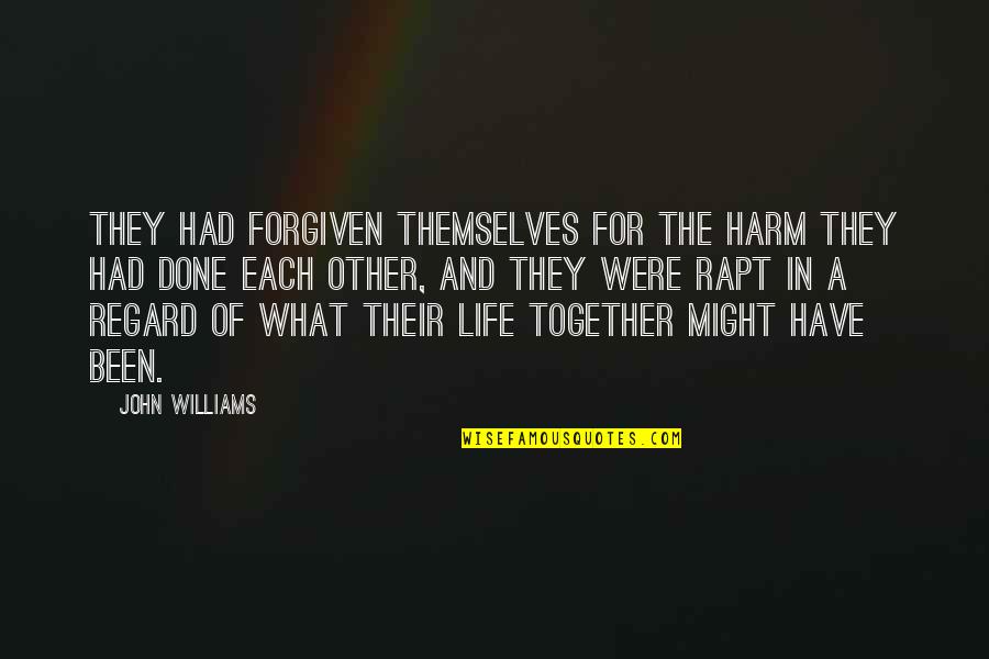 Knot Of Friendship Quotes By John Williams: They had forgiven themselves for the harm they