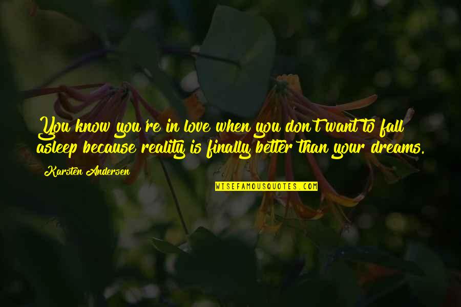 Know Your Love Quotes By Karsten Andersen: You know you're in love when you don't