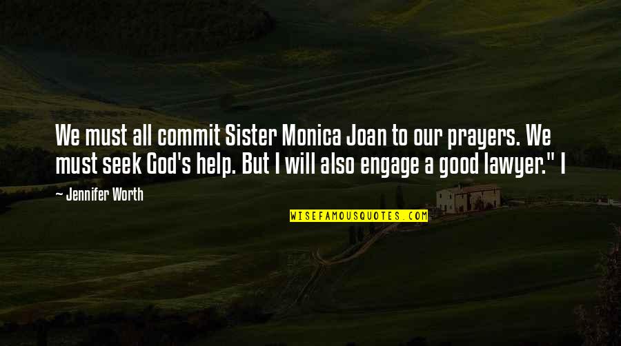 Knower Youtube Quotes By Jennifer Worth: We must all commit Sister Monica Joan to Knower Youtube Quotes By Jennifer Worth: We must all commit Sister Monica Joan to
